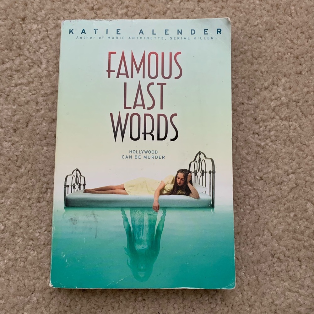Famous Last Words By Katie Alender